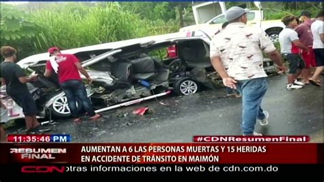 Aumentan A 6 Las Personas Muertas Y 15 Heridas En Accidente De Tránsito