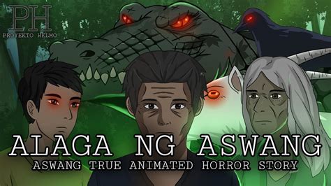 ALAGA NG ASWANG Kwentong Aswang Tagalog Horrror Animation True