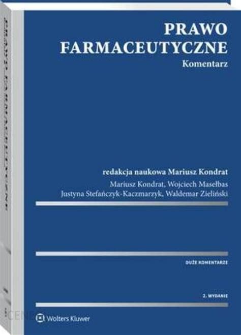 Prawo Farmaceutyczne Komentarz Pdf Ceny I Opinie Ceneo Pl