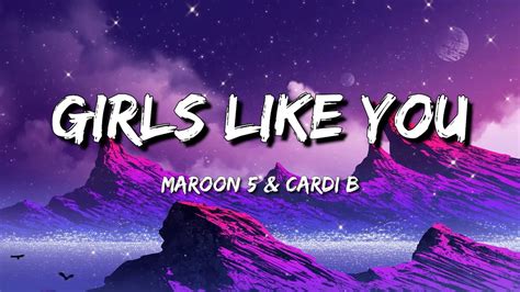 Maroon 5 Girls Like You Lyrics Ft Cardi B YouTube