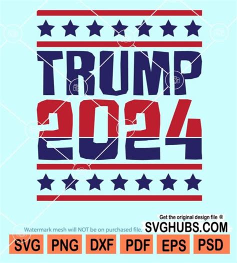 Trump 2024 Svg Donald Trump Svg Take America Back Svg Republican Svg