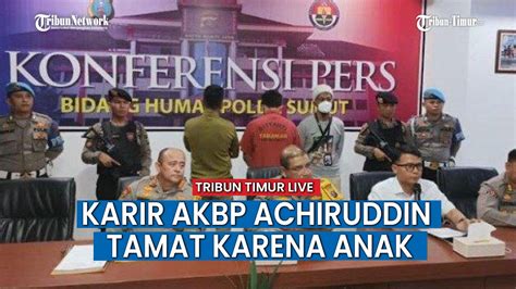 AKBP Achiruddin Dipecat Tidak Hormat Dari Kepolisian Terbukti Langgar