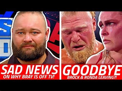 WHY BRAY WYATT IS REALLY OFF WWE TV BROCK RONDA DONE WITH WWE