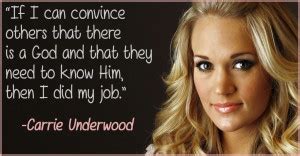 Carrie Underwood Inspirational Quotes Quotesgram