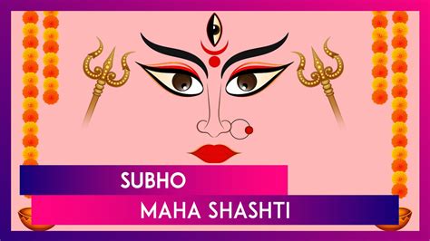 Maha Shashti Messages Quotes Greetings And Wishes To Send To