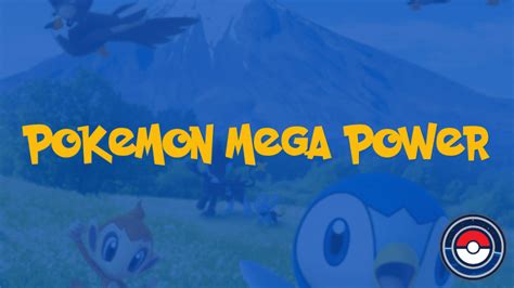 Pokemon Mega Power | PokeIndex