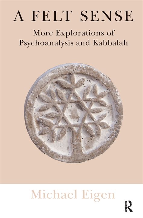 A Felt Sense More Explorations Of Psychoanalysis And Kabbalah｜外文书｜有店网路书店