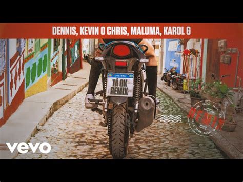 Tá OK Remix feat MC Kevin o Chris e Maluma Karol G DENNIS