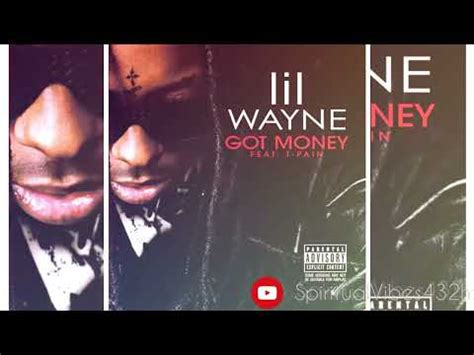 Lil Wayne Feat T Pain Got Money Sped Up 432hz YouTube