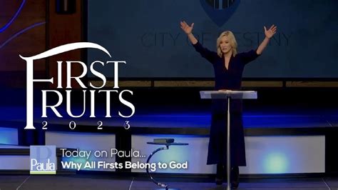 Paula Today Why All Firsts Belong To God Paula White Ministries