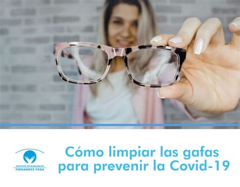 Cómo limpiar las gafas para prevenir la Covid 19