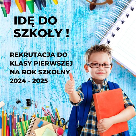 Rekrutacja Do Klasy Pierwszej Na Rok Szkolny Szko A