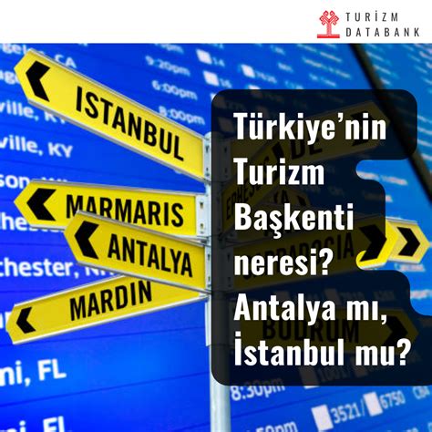 TURİZMİN BAŞKENTİ NERESİ TURİZM DATABANK