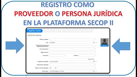 REGISTRO EN SECOP II COMO PROVEEDOR O PERSONA JURÍDICA YouTube