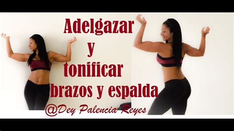 Rutina Para Adelgazar Y Tonificar Tus Brazos Y Espalda Upper Body