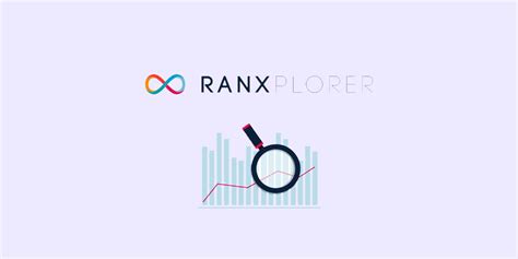 Ranxplorer un outil pour améliorer son positionnement sur Google