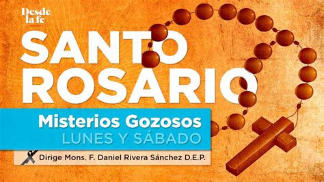 Santo Rosario ¿cómo Rezar Los Misterios Gozosos — Lunes Y Sábado Youtube