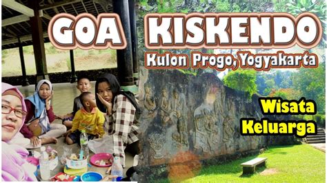 Jalan Jalan Ke Goa Kiskendo Goa Legendaris Di Kulon Progo Wisata