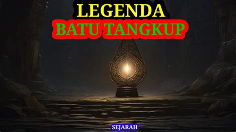 Kisah Motivasi Legenda Batu Tangkup Kisah Inspiratif YouTube