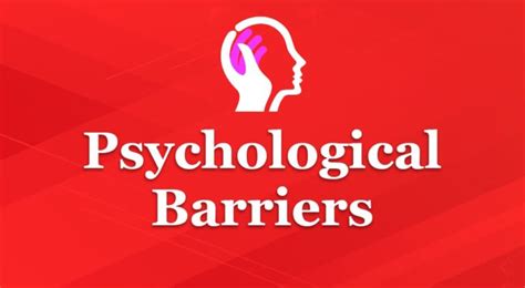 What are Psychological Barriers – Definition and Examples - Parsadi