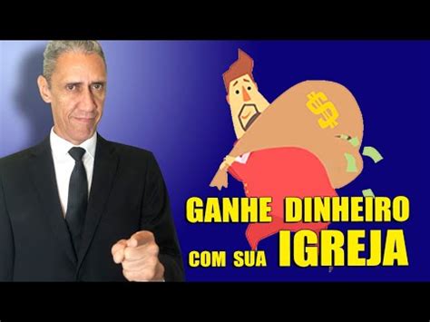 GANHE DINHEIRO SUA IGREJA YouTube