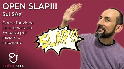 SAX Impara Lo Slap 3 Passi Per Iniziare Subito YouTube