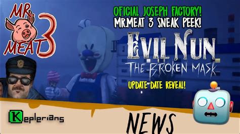 Davidrunyt News Joseph Factory Mr Meat Evil Nun The Broken