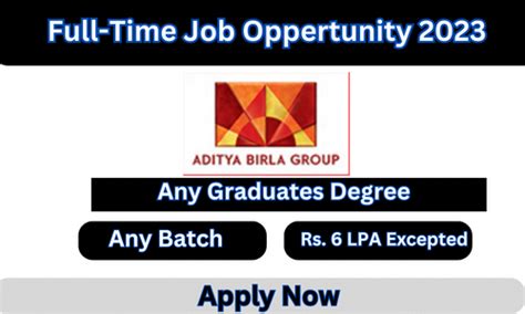 Aditya Birla Off Campus Drive 2023 For Any Graduates Apply Now