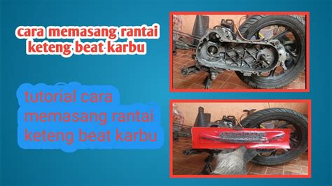 Cara Memasang Rantai Keteng Beat Karbu YouTube