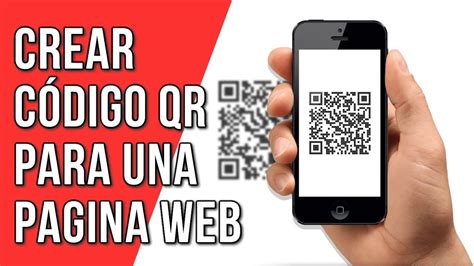 Como Crear Un Codigo QR Para Una Pagina Web YouTube