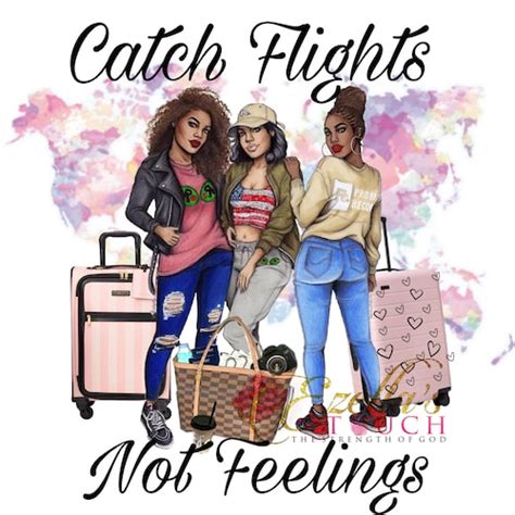 Catch Flights Not Feelings Png Sublimation Etsy