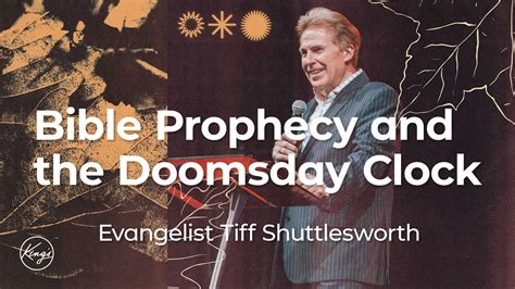 Bible Prophecy And The Doomsday Clock Evangelist Tiff Shuttlesworth