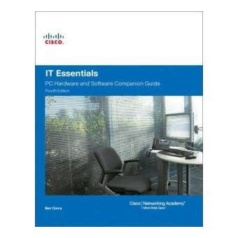 IT Essentials PC Hardware and Software Companion Guide broché