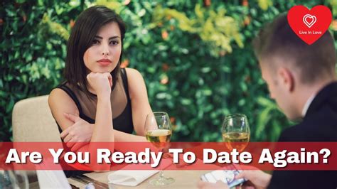 How To Know When Youre Ready To Start Dating Again Youtube