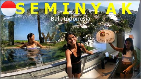 W Hotel Room Tour Exploring Beach At Seminyak Bali 🇮🇩 Ep 3 Happy Pinay Traveler Youtube