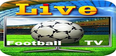 Football TV : Live Football & Cricket Streaming for PC - Free Download ...