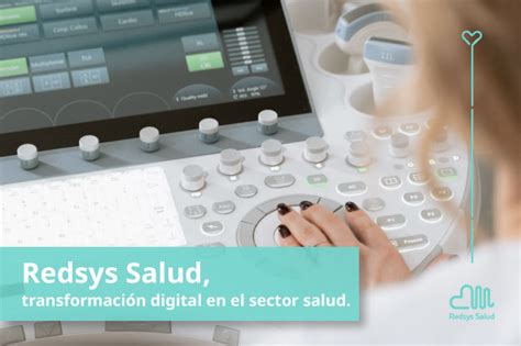 Redsys Salud Transformación Digital En El Sector Salud Redsys Salud