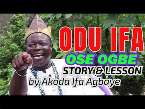 Odu Ifa Ose Ogbe Ose Tere Ogbe Gboro Story Lessons By Babalawo