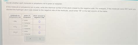 Decide Whether Each Molecule Or Polyatomic Ion Is Chegg