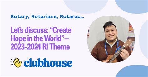 Lets Discuss Create Hope In The World Ri Theme Rotary