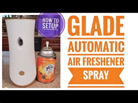 Glade Automatic Spray Air Freshener Review How To Setup