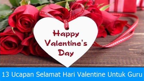 13 Ucapan Selamat Hari Valentine Untuk Guru Terbaik 2023 Penuh Haru