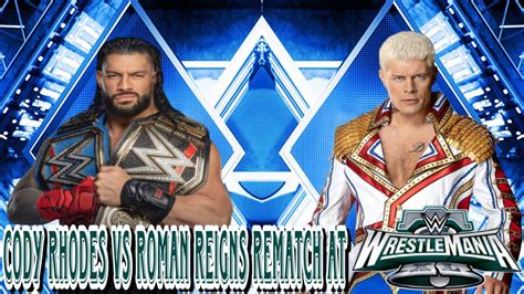 Is Cody Rhodes Vs Roman Reigns Rematch Happening At WWE Wrestlemania 40