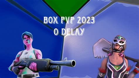 Box Pvp Delay By Blaszk Fortnite Gg