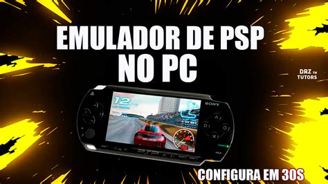 Melhor Emulador De Psp Para Pc Configura Em S Diversos Jogos