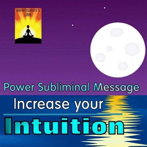 Power Subliminal Message Increase Your Intuition