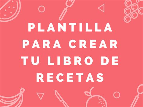 Plantilla Para Libro De Recetas Crea Tu Libro Buboksano