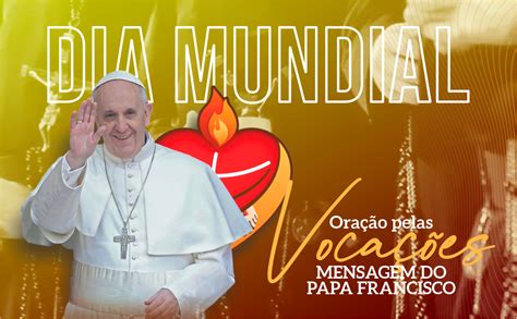 60º Dia Mundial De Oração Pelas Vocações Diocese De Jundiaí Sp