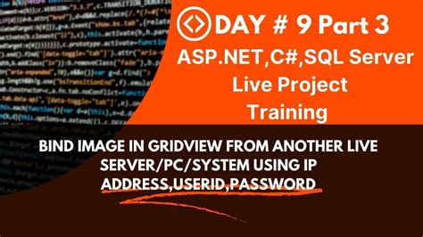 Day 9 Part 3 Bind Image In Gridview From Another Live Serverpc