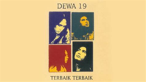 Daftar Lagu Dewa 19 Album Terbaik Terbaik Bagi Hal Baik